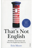 That's Not English