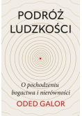 Podróż ludzkości: o pochodzeniu bogactwa i nierówności