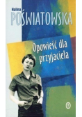 Opowieść dla przyjaciela