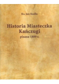 Historia Miasteczka Kańczugi