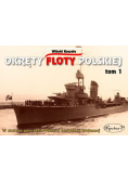 Okręty floty polskiej Tom 1
