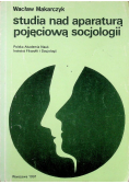 Studia nad aparaturą pojęciową socjologii