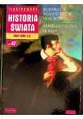 Ilustrowana Historia Świata Tom 47 Rewolucje romantyczne 1830 roku Kapitalistyczna Europa