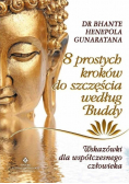 8 prostych kroków do szczęścia według Buddy