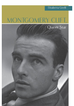 Montgomery Clift, Queer Star