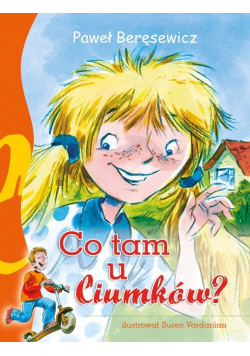 Co tam u Ciumków?