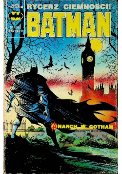 Batman Nr 4 / 91 Anarch w Gotham