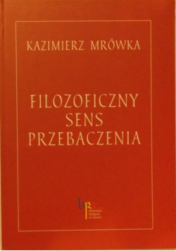 Filozoficzny sens przebaczenia