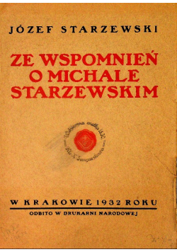 Ze wspomnień o Michale Starzewskim, 1932 r.