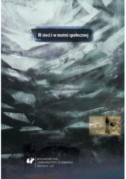 W sieci i w matni społecznej