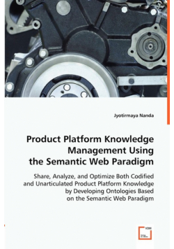 Product Platform Knowledge Management Using the Semantic Web Paradigm