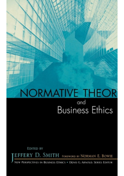 Normative Theory and Business Ethics