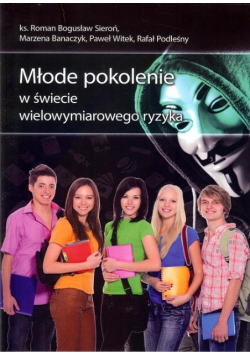 Młode pokolenie w świecie wielowymiarowego ryzyka