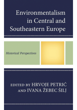 Environmentalism in Central and Southeastern Europe