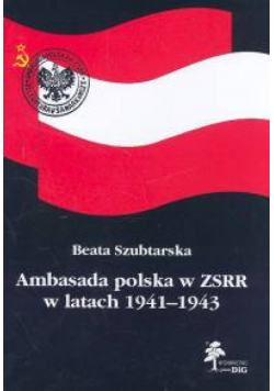 Ambasada polska w ZSRR w latach 1941-1943