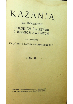 Kazania na uroczystości Polskich świętych i błogosławionych Tom 2 1920r.