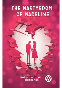 The Martyrdom Of Madeline