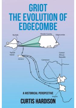 Griot The Evolution of Edgecombe
