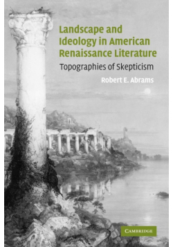 Landscape and Ideology in American Renaissance Literature