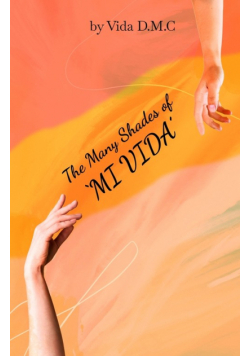 The Many Shades of "MI VIDA"