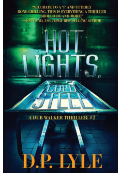 Hot Lights, Cold Steel