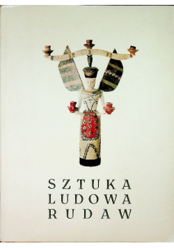 Sztuka ludowa Rudaw
