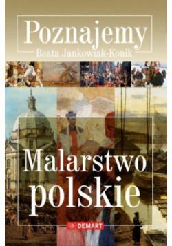 Poznajemy malarstwo polskie