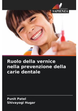 Ruolo della vernice nella prevenzione della carie dentale