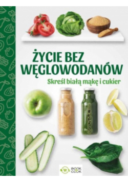 Życie bez węglowodanów