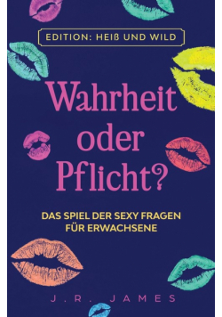 Wahrheit oder Pflicht?