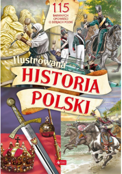 Ilustrowana historia Polski