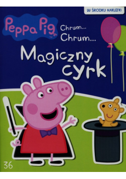 Świnka Peppa Chrum Chrum 36 Magiczny cyrk
