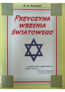Przyczyna wrzenia światowego Reprint z 1920 r.
