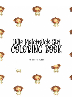 Little Matchstick Girl Coloring Book for Children (8x10 Coloring Book / Activity Book)