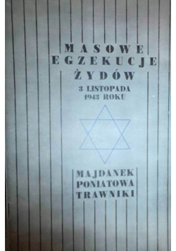Masowe egzekucje Żydów