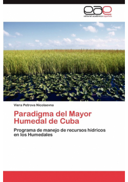 Paradigma del Mayor Humedal de Cuba