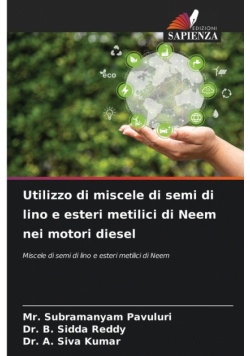 Utilizzo di miscele di semi di lino e esteri metilici di Neem nei motori diesel