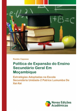 Política de Expansão do Ensino Secundário Geral Em Moçambique