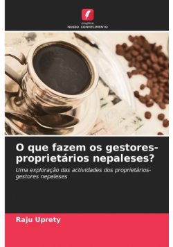 O que fazem os gestores-proprietários nepaleses?