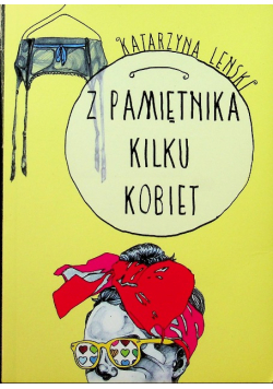 Z pamiętnika kilku kobiet