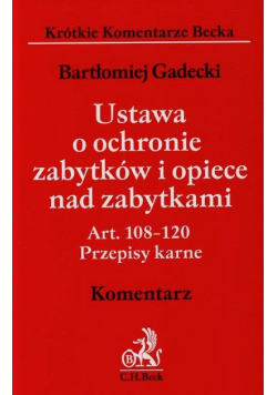 Ustawa o ochronie zabytków i opiece nad zabytkami Komentarz