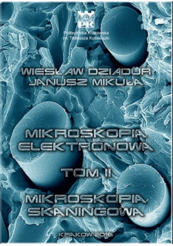 Mikroskopia elektronowa Tom 2 Mikroskopia skaningowa