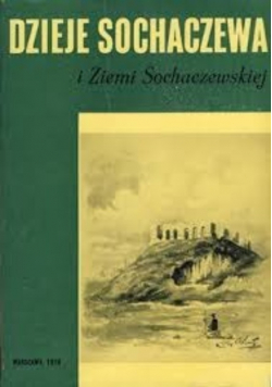 Dzieje Sochaczewa i Ziemi Sochaczewskiej