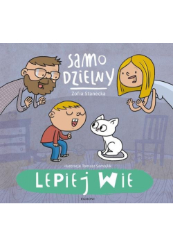 Samo dzielny Lepiej wie