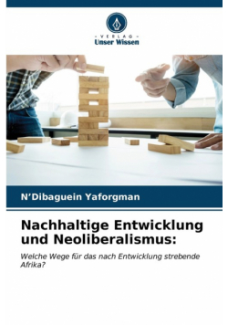 Nachhaltige Entwicklung und Neoliberalismus