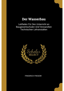 Der Wasserbau
