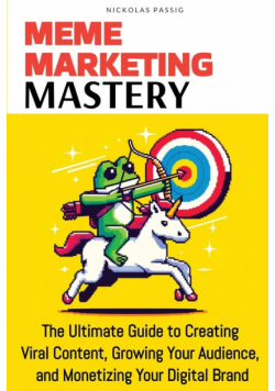 Meme Marketing Mastery