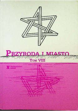 Przyroda I Miasto Tom VIII
