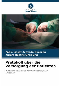 Protokoll über die Versorgung der Patienten