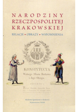 Narodziny Rzeczpospolitej Krakowskiej